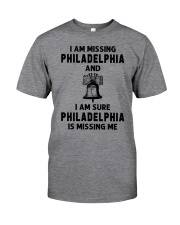 Philadelphia Is Missing Me Classic T-Shirt front