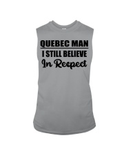 Quebec Man I Still Believe In Respect Sleeveless Tee tile