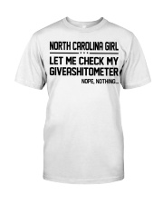 North Carolina girl let me check giveshitometer Classic T-Shirt tile