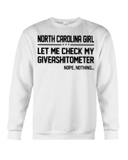 North Carolina girl let me check giveshitometer Crewneck Sweatshirt tile