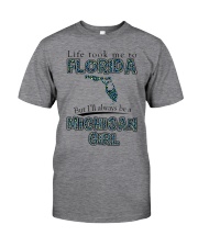 Michigan Girl Life Took Me To Florida Classic T-Shirt front
