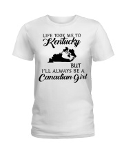 LIFE TOOK ME TO KENTUCKY BE A CANADIAN GIRL Ladies T-Shirt tile