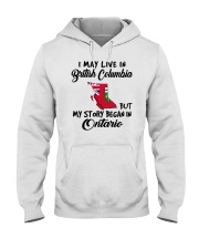 Began In Ontario - Live In British Columbia Hooded Sweatshirt tile