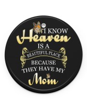 Heaven They Have My-Mom Circle ornament - single (porcelain) front