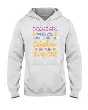 Chicago Girl- Be The Sunshine Hooded Sweatshirt tile