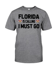 Florida Is Calling Classic T-Shirt front
