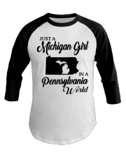 MICHIGAN GIRL IN PENNSYLVANIA Baseball Tee tile