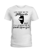 LIFE TOOK ME TO ILLINOIS BE A PUERTO RICAN GIRL Ladies T-Shirt tile