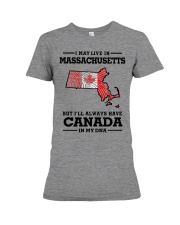LIVE IN MASSACHUSETTS CANADA IN MY DNA Premium Fit Ladies Tee tile