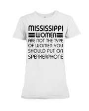 Should put on speakerphone not Mississippi women Premium Fit Ladies Tee tile