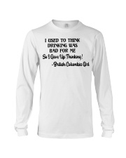 British Columbia Girl Gave Up Thinking Long Sleeve Tee tile
