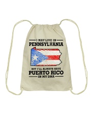 LIVE IN PENNSYLVANIA PUERTO RICO IN MY DNA Drawstring Bag tile
