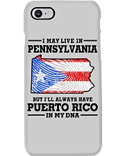 LIVE IN PENNSYLVANIA PUERTO RICO IN MY DNA Phone Case tile