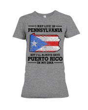 LIVE IN PENNSYLVANIA PUERTO RICO IN MY DNA Premium Fit Ladies Tee tile