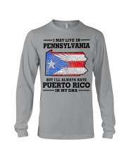 LIVE IN PENNSYLVANIA PUERTO RICO IN MY DNA Long Sleeve Tee tile
