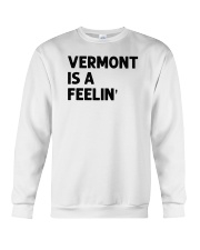 Vermont Is A Feeling Crewneck Sweatshirt tile