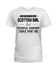 Scottish Girl - But People Ruined Ladies T-Shirt tile
