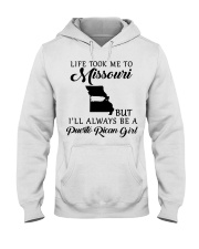 LIFE TOOK ME TO MISSOURI BE A PUERTO RICAN GIRL Hooded Sweatshirt tile