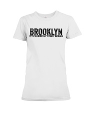 Brooklyn - My Story Begins Premium Fit Ladies Tee tile