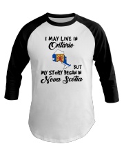 Began In Nova Scotia - Live In Ontario Baseball Tee tile