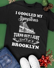 Google My Symptoms - Go To Brooklyn Classic T-Shirt apparel-classic-tshirt-lifestyle-back-69