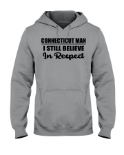 Connecticut Man I Still Believe In Respect Hooded Sweatshirt tile