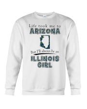 Illinois Girl Life Took Me To Arizona Crewneck Sweatshirt tile