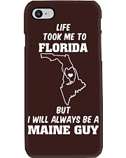LIFE TOOK TO FLORIDA BE A MAINE GUY Phone Case tile