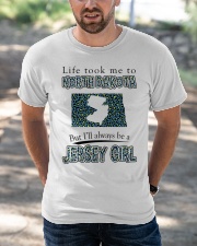 Jersey Girl Life Took Me To North Dakota Classic T-Shirt apparel-classic-tshirt-lifestyle-front-50