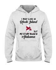 Began In Alabama - Live In Rhode Island Hooded Sweatshirt tile
