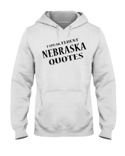 I Speak Fluent Nebraska Quotes Hooded Sweatshirt tile