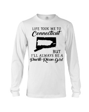 LIFE TOOK TO CONNECTICUT BE A PUERTO RICAN GIRL Long Sleeve Tee tile
