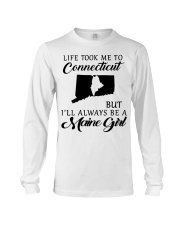 LIFE TOOK ME TO CONNECTICUT BE A MAINE GIRL Long Sleeve Tee tile
