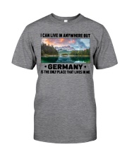 Germany Only Place Lives In Me Classic T-Shirt front