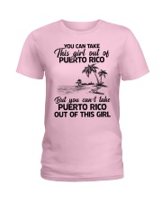 YOU CAN TAKE PUERT RICO OUT OF ME Ladies T-Shirt front