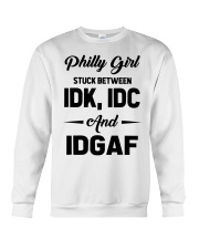 Philly Girl - IDK IDC IDGAF Crewneck Sweatshirt tile