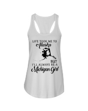 LIFE TOOK TO ALASKA BE A MICHIGAN GIRL Ladies Flowy Tank tile