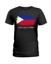 Flag Philippines I Still Call It Home Ladies T-Shirt tile