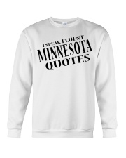 I Speak Fluent Minnesota Quotes Crewneck Sweatshirt tile