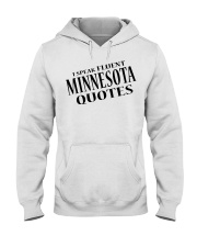 I Speak Fluent Minnesota Quotes Hooded Sweatshirt tile