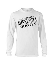 I Speak Fluent Minnesota Quotes Long Sleeve Tee tile
