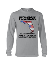 LIVE IN FLORIDA PUERTO RICO IN MY DNA Long Sleeve Tee tile