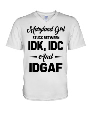 Maryland Girl - IDK IDC IDGAF V-Neck T-Shirt tile