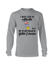 Began In British Columbia - Live In Alberta Long Sleeve Tee tile