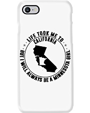 LIFE TOOK ME TO CALIFORNIA BE A MINNESOTA GIRL Phone Case tile