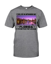 Florida Only Place Lives In Me Classic T-Shirt front