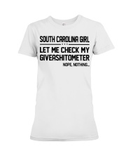 South Carolina girl let me check giveshitometer Premium Fit Ladies Tee tile