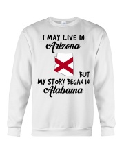 Began In Alabama - Live In Arizona Crewneck Sweatshirt tile