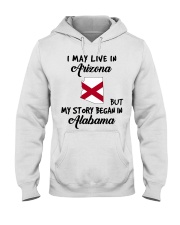 Began In Alabama - Live In Arizona Hooded Sweatshirt tile