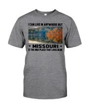 Missouri Only Place Lives In Me Classic T-Shirt front
